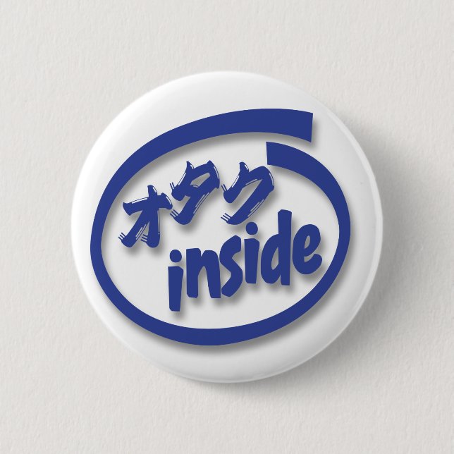 Otaku inside 2 inch round button (Front)