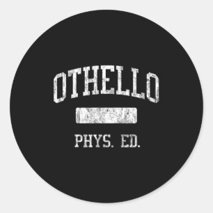Othello High School Hs Othello Wa Phys Ed Classic Round Sticker