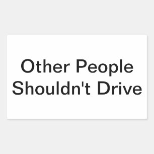 Other People Shouldn't Drive Hankamer Artjunkhaus Sticker