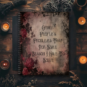 Other People's Problems Dark Gothic Notebook