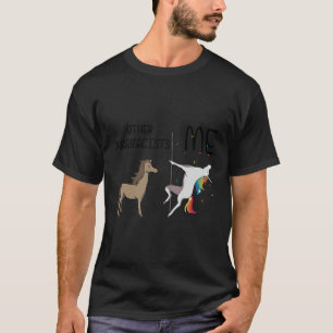 Other Pharmacists Me Unicorn Dance Shirt