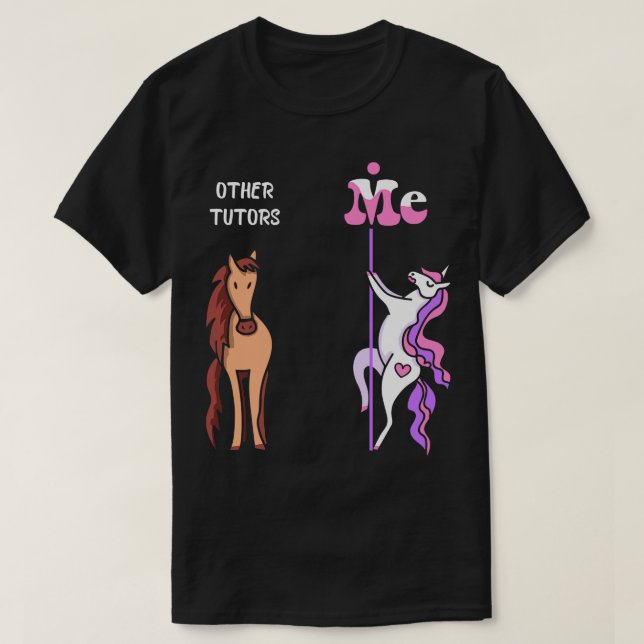 Other tutors Me Tee Unicorn Tutor Funny Gift Idea  (Design Front)