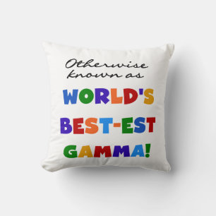 Otherwise Know Best-est Gamma Gifts Throw Pillow