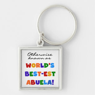 Otherwise Known as Best-est Abuela Gifts Keychain