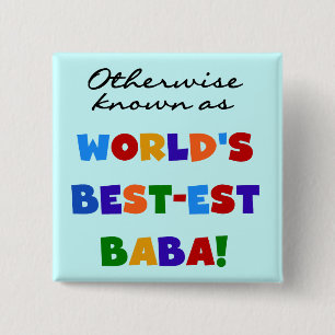 Otherwise Known as Best-est Baba T-shirts and Gift 2 Inch Square Button