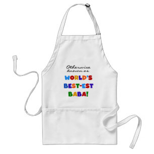 Otherwise Known as Best-est Baba T-shirts and Gift Standard Apron