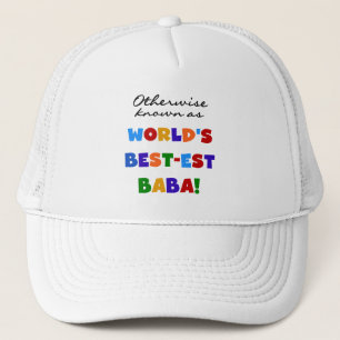 Otherwise Known as Best-est Baba T-shirts and Gift Trucker Hat