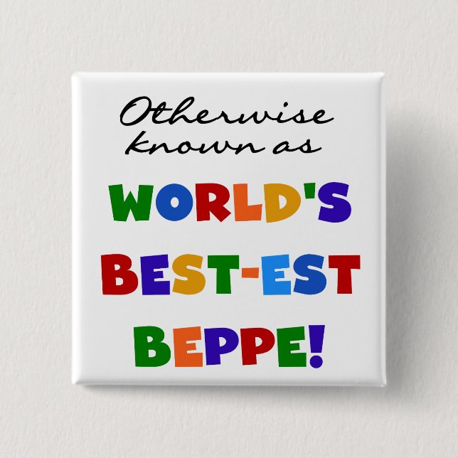 Otherwise Known as Best-est Beppe 2 Inch Square Button (Front)