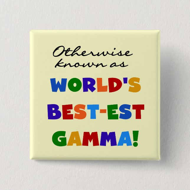 Otherwise Known as Best-est Gamma Gifts 2 Inch Square Button (Front)