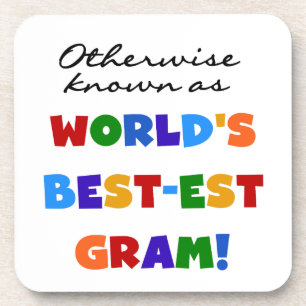 Otherwise Known as Best-est Gram Gifts Coaster
