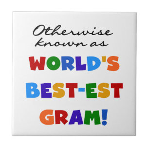 Otherwise Known as Best-est Gram Gifts Tile