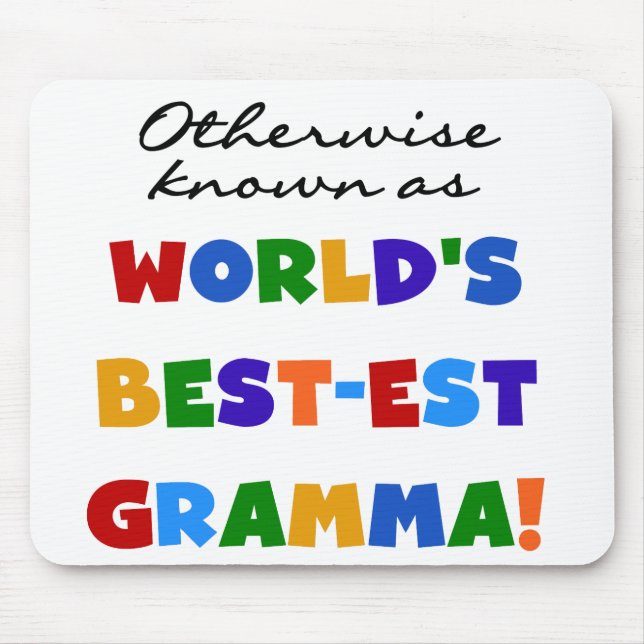 Otherwise Known as Best-est Gramma T-shirts Mouse Pad (Front)