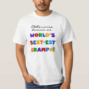 Otherwise Known as Best-est Grampa Tshirts