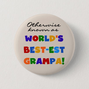 Otherwise Known as Best-est Grampa Tshirts 2 Inch Round Button
