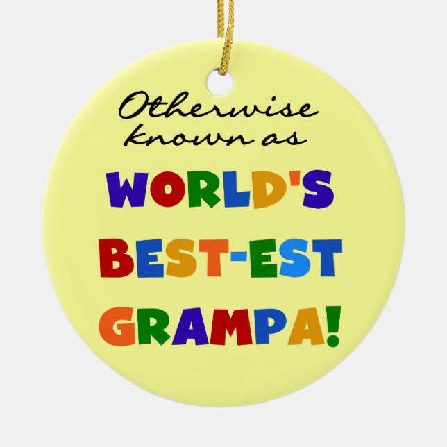 Otherwise Known as Best-est Grampa Tshirts Ceramic Ornament (Front)
