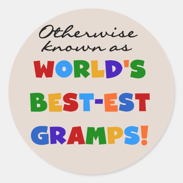 Otherwise Known as Best-est Gramps Classic Round Sticker (Front)