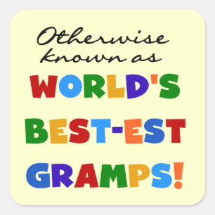 Otherwise Known as Best-est Gramps Square Sticker