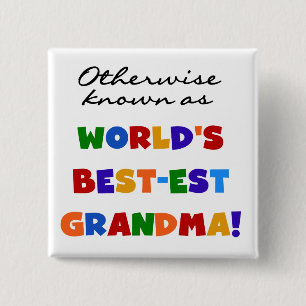 Otherwise Known as Best-est Grandma Gifts 2 Inch Square Button