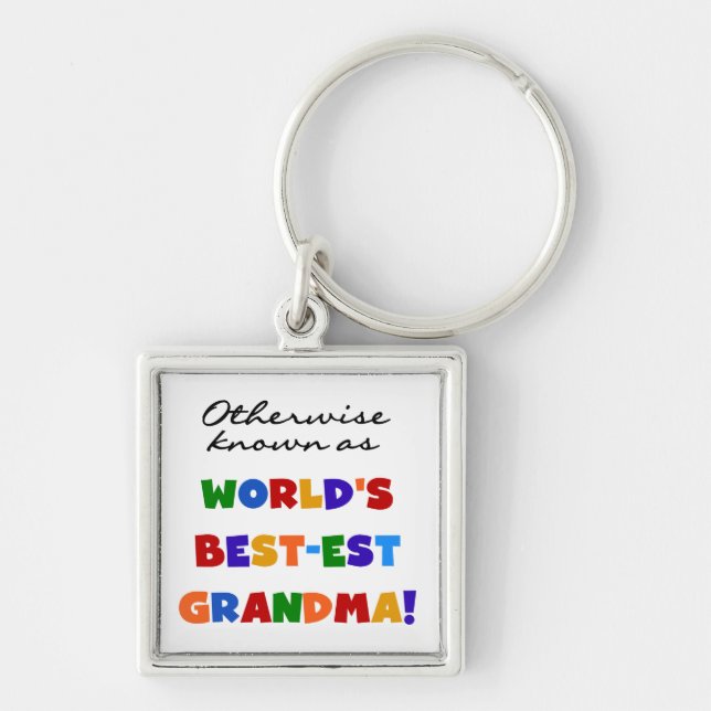 Otherwise Known as Best-est Grandma Gifts Keychain (Front)
