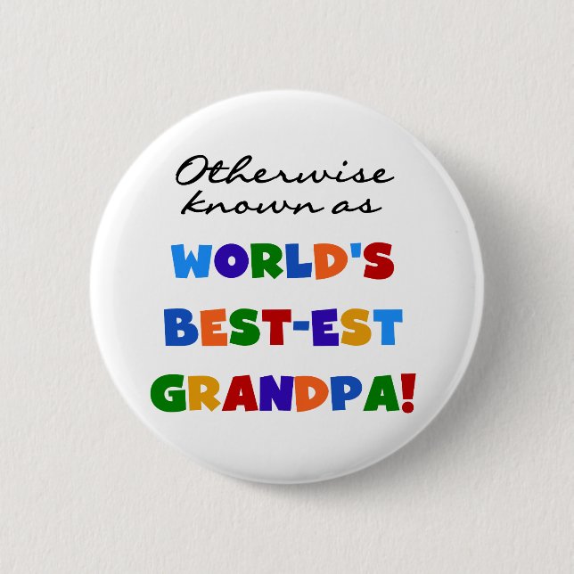 Otherwise Known as Best-est Grandpa Gifts 2 Inch Round Button (Front)