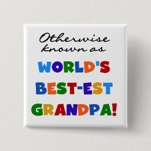 Otherwise Known as Best-est Grandpa Gifts 2 Inch Square Button