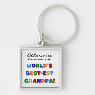 Otherwise Known as Best-est Grandpa Gifts Keychain