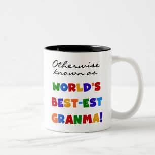Otherwise Known as Best-est Granma Gifts Two-Tone Coffee Mug