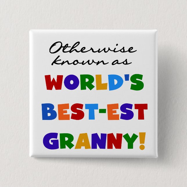 Otherwise Known as Best-est Granny Gifts 2 Inch Square Button (Front)