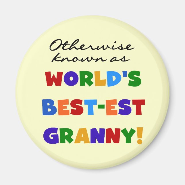 Otherwise Known as Best-est Granny Gifts Magnet (Front)