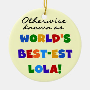 Otherwise Known as Best-est Lola Gifts Ceramic Ornament