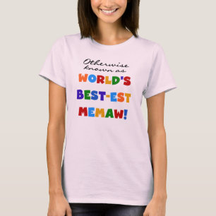 Otherwise Known as Best-est Memaw Tshirts