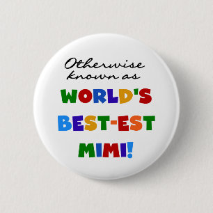 Otherwise Known as Best-est Mimi Gifts 2 Inch Round Button