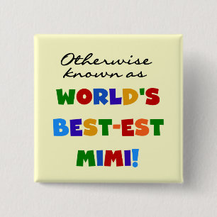 Otherwise Known as Best-est Mimi Gifts 2 Inch Square Button