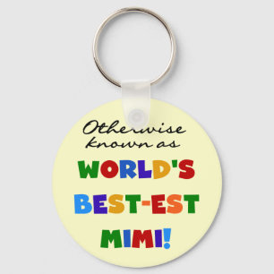 Otherwise Known as Best-est Mimi Gifts Keychain