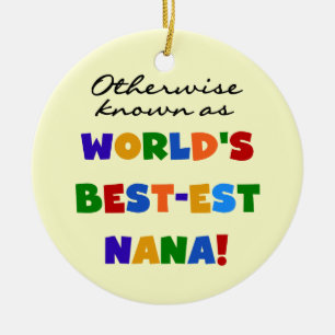 Otherwise Known as Best-est Nana Tshirts Ceramic Ornament