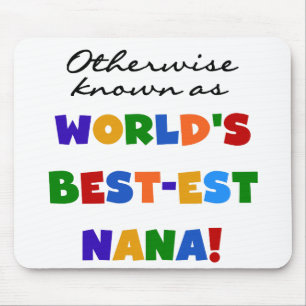 Otherwise Known as Best-est Nana Tshirts Mouse Pad