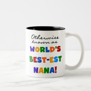 Otherwise Known as Best-est Nana Tshirts Two-Tone Coffee Mug