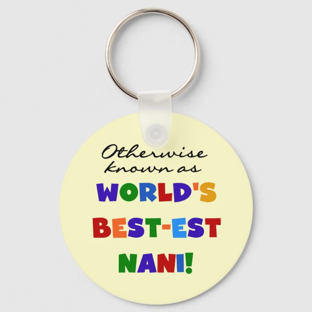 Otherwise Known as Best-est Nani Tshirts and GIfts Keychain (Front)