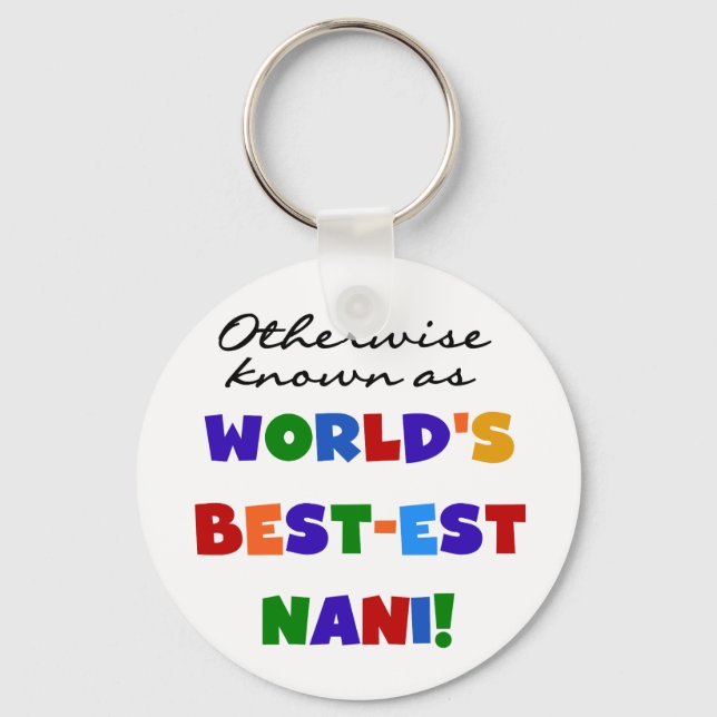 Otherwise Known as Best-est Nani Tshirts and GIfts Keychain (Front)