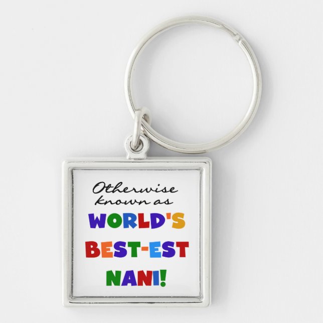 Otherwise Known as Best-est Nani Tshirts and GIfts Keychain (Front)