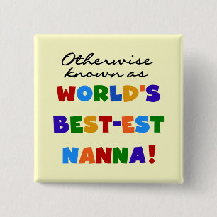Otherwise Known as Best-est Nanna Gifts 2 Inch Square Button