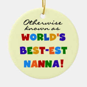 Otherwise Known as Best-est Nanna Gifts Ceramic Ornament