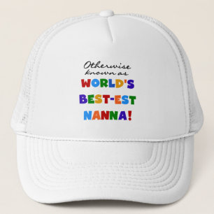Otherwise Known as Best-est Nanna Gifts Trucker Hat