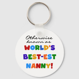 Otherwise Known as Best-est Nanny Gifts Keychain