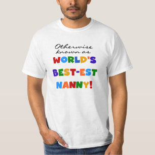Otherwise Known as Best-est Nanny Gifts T-Shirt