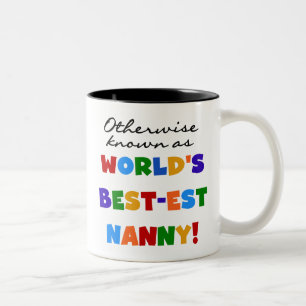 Otherwise Known as Best-est Nanny Gifts Two-Tone Coffee Mug