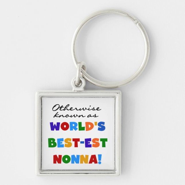 Otherwise Known as Best-est Nonna Tshirts Gifts Keychain (Front)