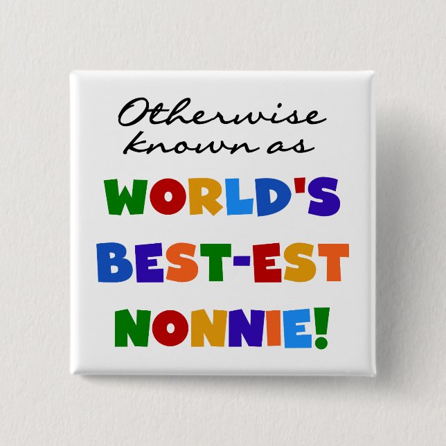 Otherwise Known as Best-est Nonnie Gifts 2 Inch Square Button (Front)