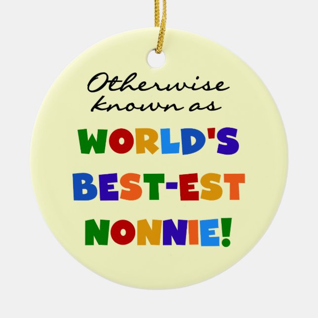 Otherwise Known as Best-est Nonnie Gifts Ceramic Ornament (Front)