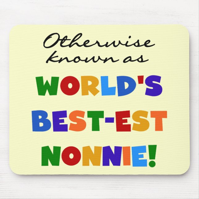 Otherwise Known as Best-est Nonnie Gifts Mouse Pad (Front)